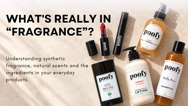 What's Really in “Fragrance”? A Guide to Fragrance-Free and Naturally Scented Products
